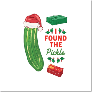 I Found The Pickle! Posters and Art